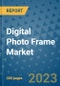 Digital Photo Frame Market - Global Industry Analysis, Size, Share, Growth, Trends, and Forecast 2031 - By Product, Technology, Grade, Application, End-user, Region: (North America, Europe, Asia Pacific, Latin America and Middle East and Africa) - Product Thumbnail Image