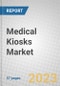 Medical Kiosks: Global Market and Forecasts 2023-2026 - Product Thumbnail Image