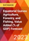 Equatorial Guinea Agriculture, Forestry, and Fishing, Value Added (% of GDP) Forecast - Product Image