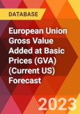 European Union Gross Value Added at Basic Prices (GVA) (Current US) Forecast- Product Image