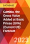 Gambia, the Gross Value Added at Basic Prices (GVA) (Current US) Forecast - Product Thumbnail Image