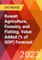 Kuwait Agriculture, Forestry, and Fishing, Value Added (% of GDP) Forecast - Product Image