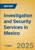 Investigation and Security Services in Mexico- Product Image