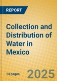 Collection and Distribution of Water in Mexico- Product Image