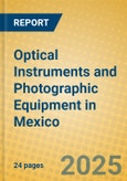 Optical Instruments and Photographic Equipment in Mexico- Product Image