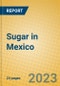 Sugar in Mexico - Product Image