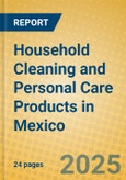 Household Cleaning and Personal Care Products in Mexico- Product Image