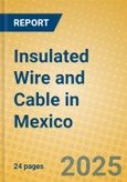 Insulated Wire and Cable in Mexico- Product Image