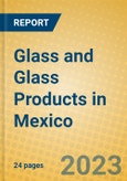 Glass and Glass Products in Mexico- Product Image