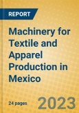 Machinery for Textile and Apparel Production in Mexico- Product Image