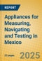 Appliances for Measuring, Navigating and Testing in Mexico - Product Image