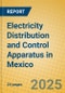 Electricity Distribution and Control Apparatus in Mexico - Product Image