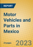 Motor Vehicles and Parts in Mexico- Product Image