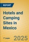 Hotels and Camping Sites in Mexico - Product Thumbnail Image