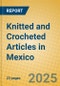 Knitted and Crocheted Articles in Mexico - Product Thumbnail Image