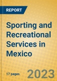 Sporting and Recreational Services in Mexico- Product Image