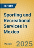 Sporting and Recreational Services in Mexico- Product Image