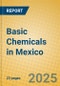 Basic Chemicals in Mexico - Product Thumbnail Image