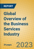 Global Overview of the Business Services Industry- Product Image