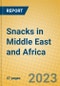 Snacks in Middle East and Africa - Product Image