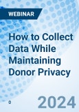How to Collect Data While Maintaining Donor Privacy - Webinar (Recorded)- Product Image