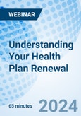 Understanding Your Health Plan Renewal - Webinar (Recorded)- Product Image