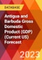 Antigua and Barbuda Gross Domestic Product (GDP) (Current US) Forecast - Product Thumbnail Image