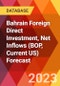 Bahrain Foreign Direct Investment, Net Inflows (BOP, Current US) Forecast - Product Image