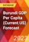 Burundi GDP Per Capita (Current US) Forecast - Product Thumbnail Image