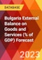Bulgaria External Balance on Goods and Services (% of GDP) Forecast - Product Thumbnail Image