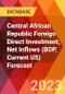 Central African Republic Foreign Direct Investment, Net Inflows (BOP, Current US) Forecast - Product Image