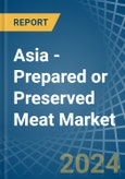 Asia - Prepared or Preserved Meat - Market Analysis, Forecast, Size, Trends and Insights- Product Image