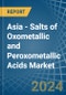 Asia - Salts of Oxometallic and Peroxometallic Acids (Excluding Chromates, Dichromates, Peroxochromates, Manganites, Manganates, Permanganates, Molybdates, Tungstates) - Market Analysis, Forecast, Size, Trends and Insights - Product Thumbnail Image
