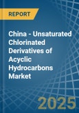 China - Unsaturated Chlorinated Derivatives of Acyclic Hydrocarbons (Excluding Vinyl Chloride, Trichloroethylene, Tetrachloroethylene) - Market Analysis, Forecast, Size, Trends and Insights- Product Image