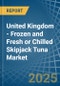 United Kingdom - Frozen and Fresh or Chilled Skipjack Tuna - Market Analysis, Forecast, Size, Trends and Insights - Product Image