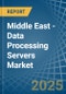 Middle East - Data Processing Servers - Market Analysis, Forecast, Size, Trends and Insights - Product Thumbnail Image