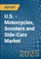 U.S. - Motorcycles, Scooters and Side-Cars - Market Analysis, Forecast, Size, Trends and Insights - Product Image