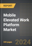 Mobile Elevated Work Platform Market: Analysis By Value and Volume, Product Type, Propulsion, By Height, By End-user, By Region, By Country: Market Insights and Forecast- Product Image