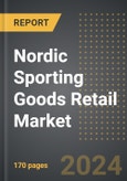Nordic Sporting Goods Retail Market: Analysis by Product Type, Category, By Sales Channel, By Country: Market Insights and Forecast- Product Image