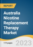 Australia Nicotine Replacement Therapy Market Size, Share & Trends Analysis Report by Product (Nicotine Replacement Therapy, E-Cigarettes), Distribution Channel (Online, Offline), and Segment Forecasts, 2024-2030- Product Image