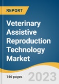 Veterinary Assistive Reproduction Technology Market Size, Share & Trends Analysis Report by Conception Method (MOET, IVF), Animal Type (Bovine, Swine), Distribution Channel (Private, Public), Product, Region, and Segment Forecasts, 2024-2030- Product Image