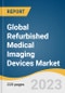 Global Refurbished Medical Imaging Devices Market Size, Share & Trends Analysis Report by Modality (CT, Nuclear Imaging), End-use (Diagnostic Imaging Centers, Hospitals), Region, and Segment Forecasts, 2024-2030 - Product Image