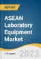 ASEAN Laboratory Equipment Market Size, Share & Trends Analysis Report by Product (General, Analytical, Clinical, Support, Specialty), End-use (Research Institutions, Healthcare, Veterinary), Region, and Segment Forecasts, 2024-2030 - Product Image