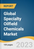 Global Specialty Oilfield Chemicals Market Size, Share & Trends Analysis Report by Product (Inhibitors, Biocides, Friction Reducers, Surfactants, Demulsifiers), Application (Production, Drilling Fluids, Oil Recovery, Cementing), Region, and Segment Forecasts, 2024-2030- Product Image