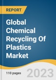 Global Chemical Recycling Of Plastics Market Size, Share & Trends Analysis Report by Product (PE, PET, PVC, PP, PS), Type (Dissolution, Conversion), End-use (Packaging, Automotive), Region, and Segment Forecasts, 2024-2030- Product Image