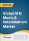 Global AI In Media & Entertainment Market Size, Share & Trends Analysis Report by Solution (Hardware/Equipment, Services), Application (Gaming, Personalization), Region, and Segment Forecasts, 2023-2030 - Product Image