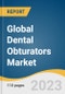 Global Dental Obturators Market Size, Share & Trends Analysis Report by Product (Surgical Obturators, Interim Obturators, Definitive Obturators), End-use (Hospitals, Dental Clinics), Region, and Segment Forecasts, 2024-2030 - Product Thumbnail Image