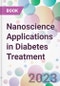 Nanoscience Applications in Diabetes Treatment - Product Image