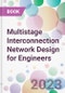 Multistage Interconnection Network Design for Engineers - Product Thumbnail Image