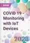 COVID 19 - Monitoring with IoT Devices - Product Image
